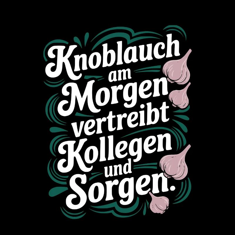 Knoblauch am Morgen - Knobi Kollegen Geschenk