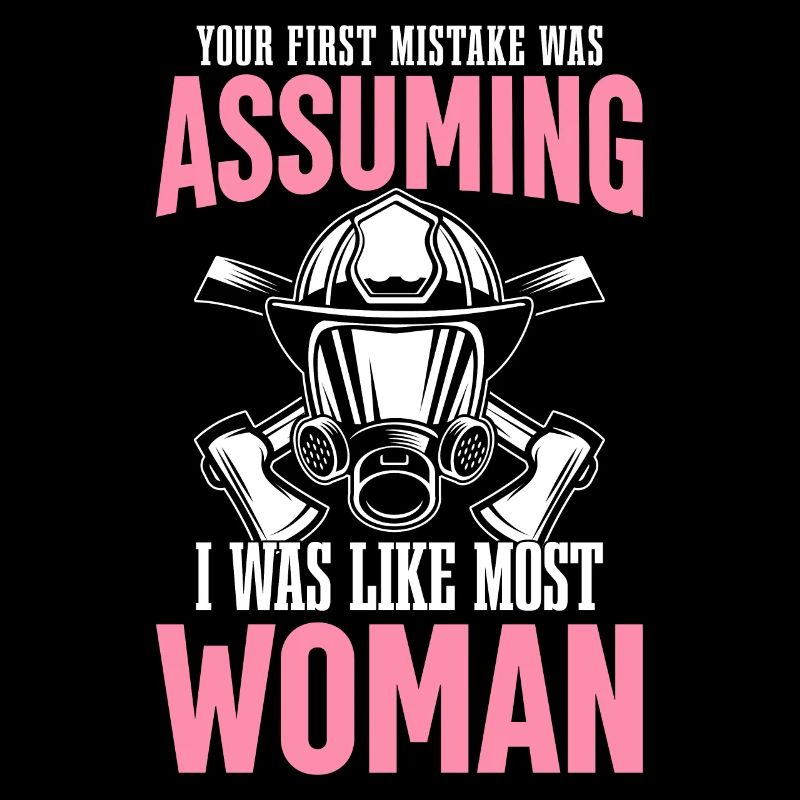 Firefighter Firefighting Suppose I was