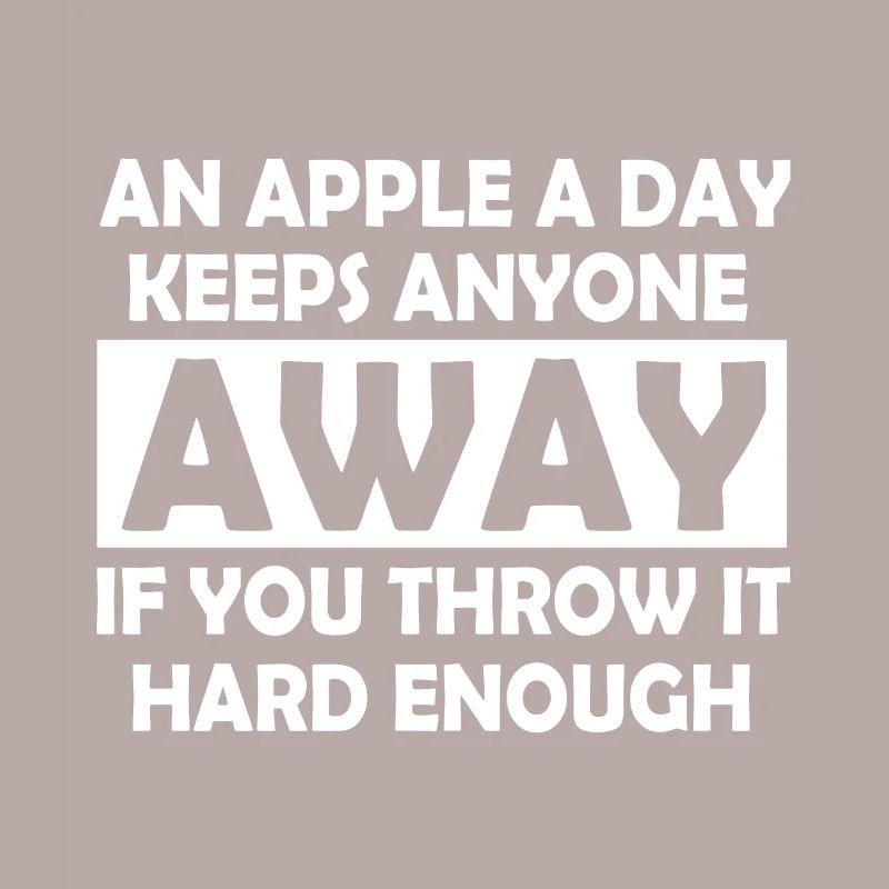 Funny sayings apple sarcasm gift