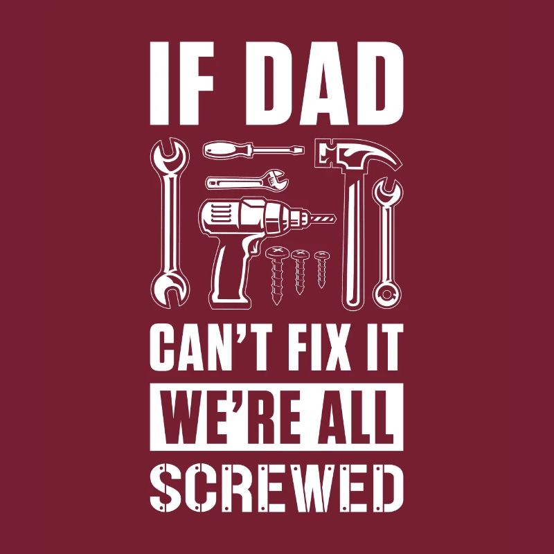 Dad can't fix it