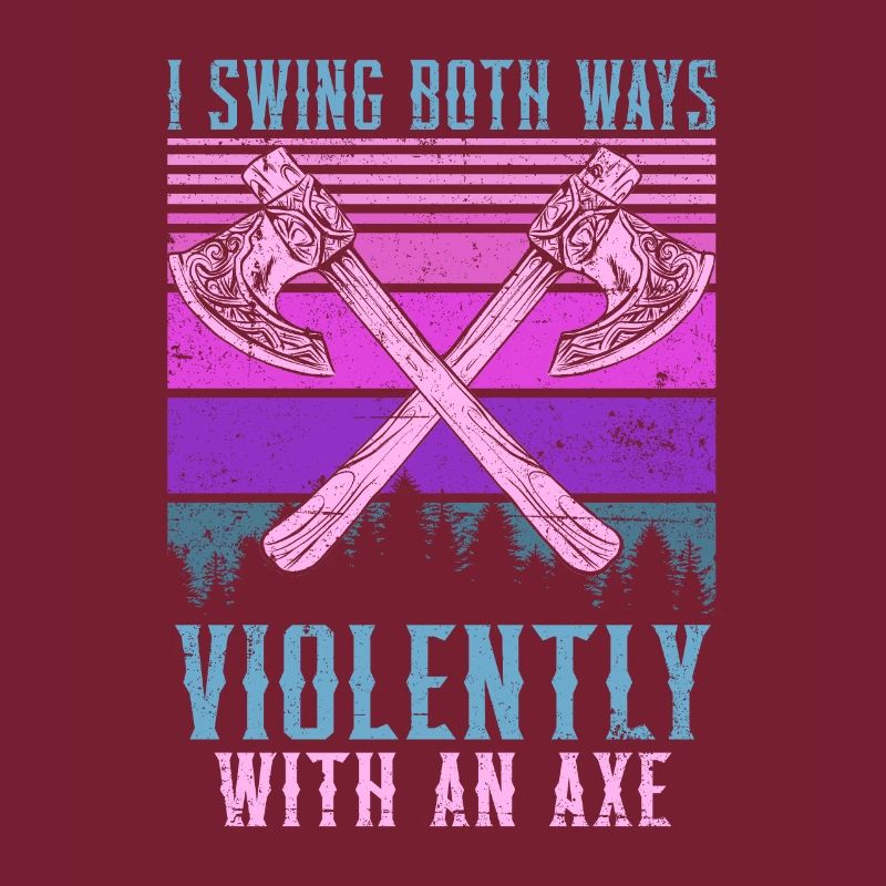 Swing Both Ways Violently With An Ax