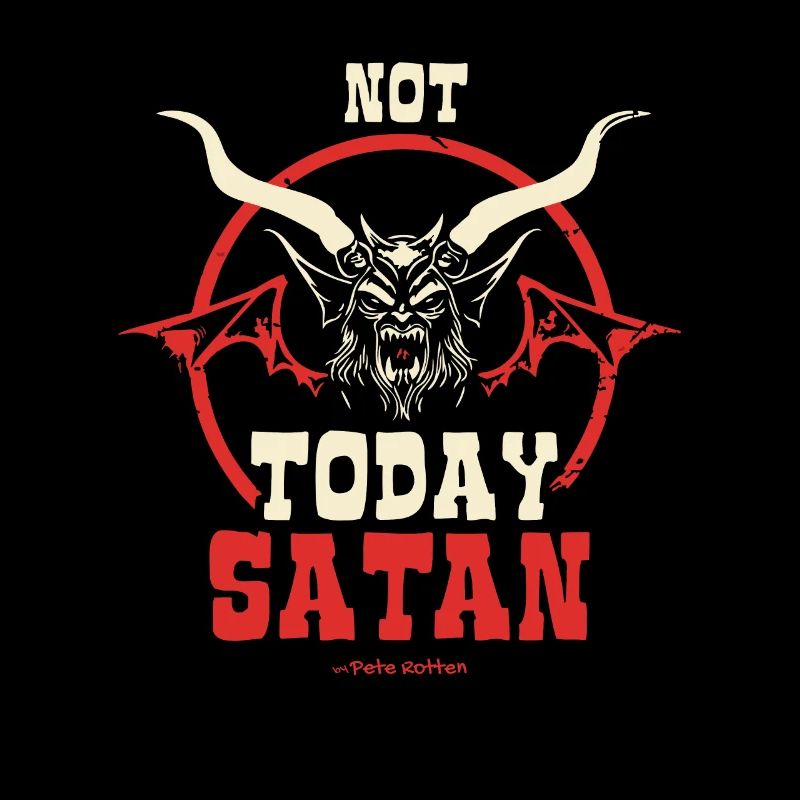 Nicht heute, SATAN
