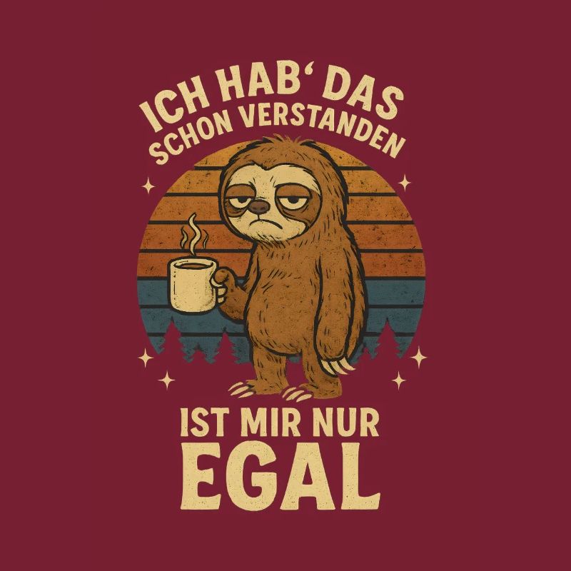 Sloth I got it