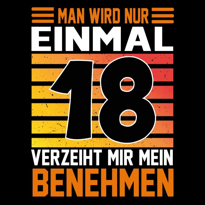 Geburtstag Man wird nur einmal Alter Jahre 18