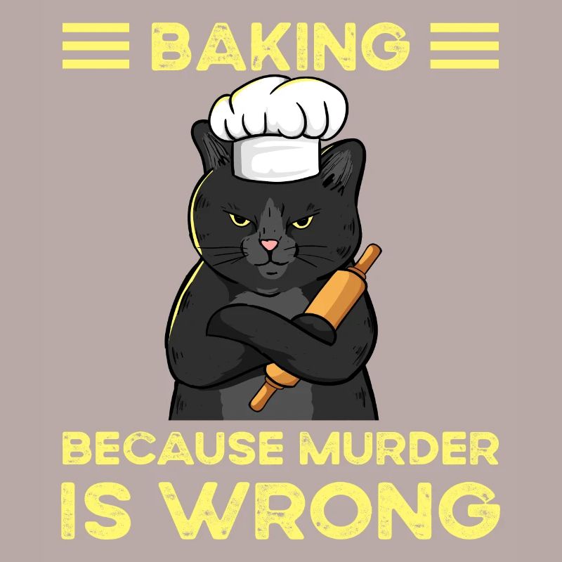Baking Because Murder Is Wrong