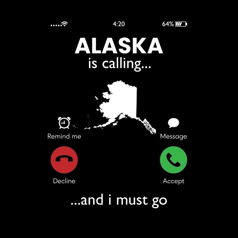 alaska is calling, alaska