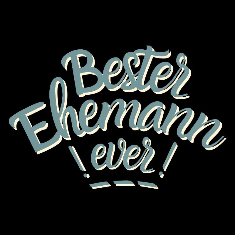Der beste Ehemann der Welt. Bester Ehemann ever!