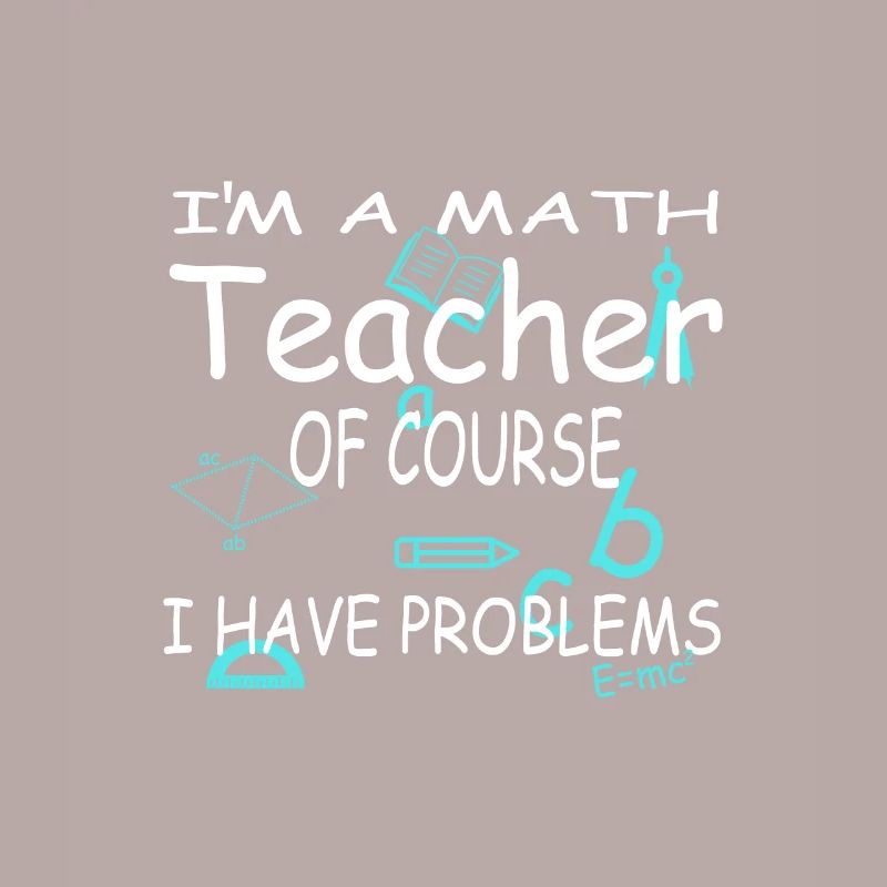 Math teacher math teacher math gift