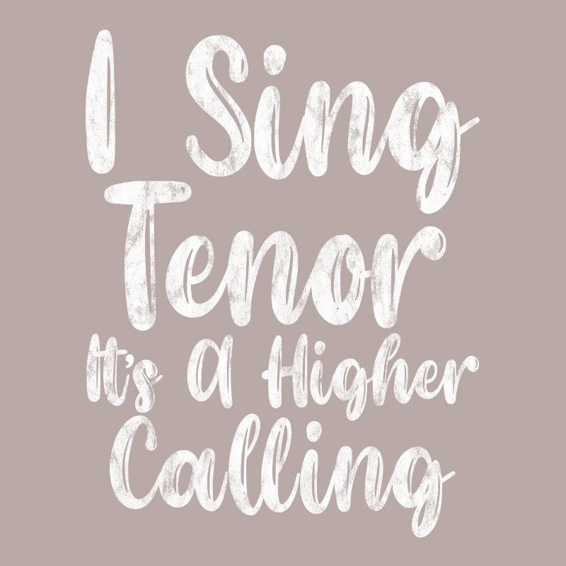 I Sing Tenor, It's A Higher Calling 3