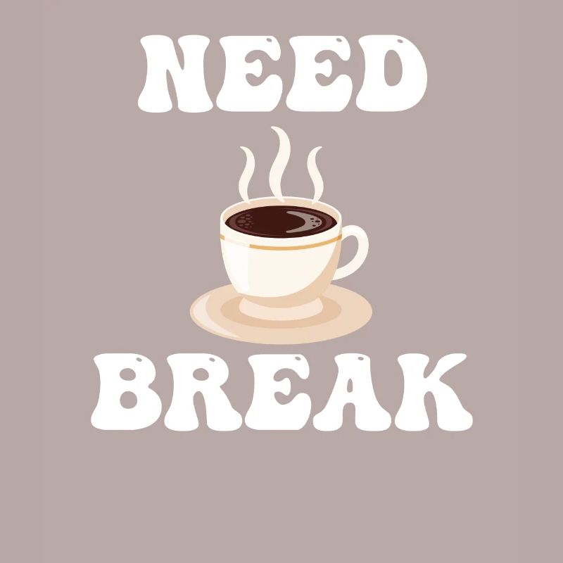 Brauchen Sie Eine Pause Kaffeepause Cafecito