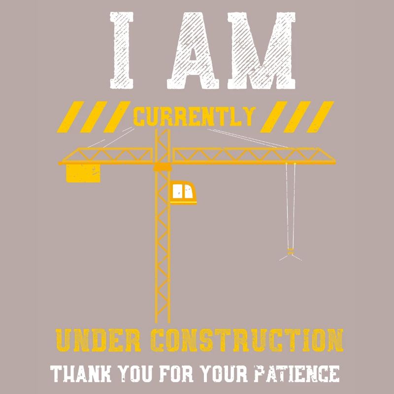 I Am Currently Under Constructio...