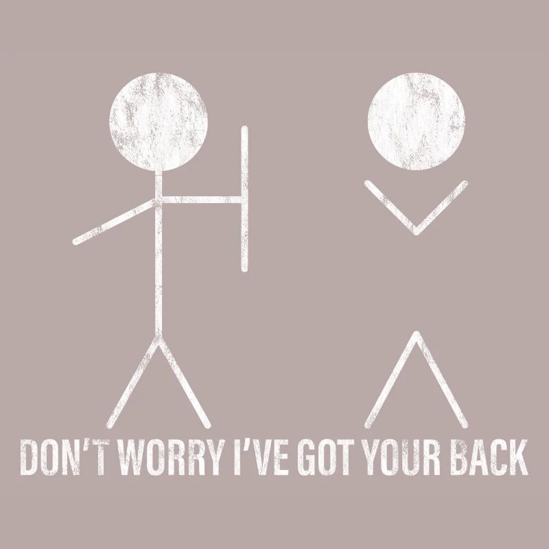 Don’t Worry I’ve Got Your Back 3