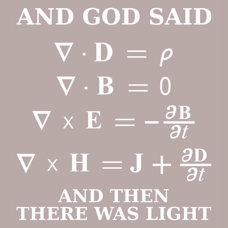 Maxwell equation god said light science