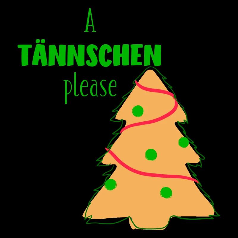A Tännschen Please