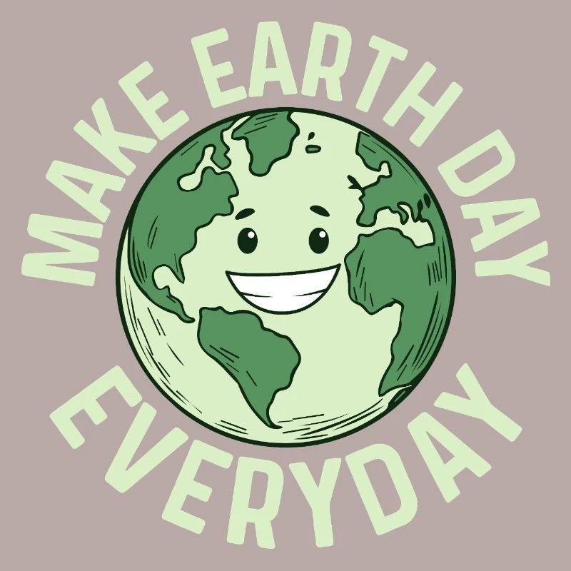 Make Earth Day Everyday Planet Environmental