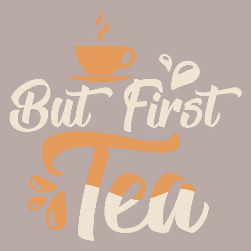 But First, Tea Tea Bag Mug Tea Drinker
