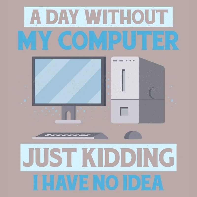 Never Worked In Tech Support Tech Support Computer