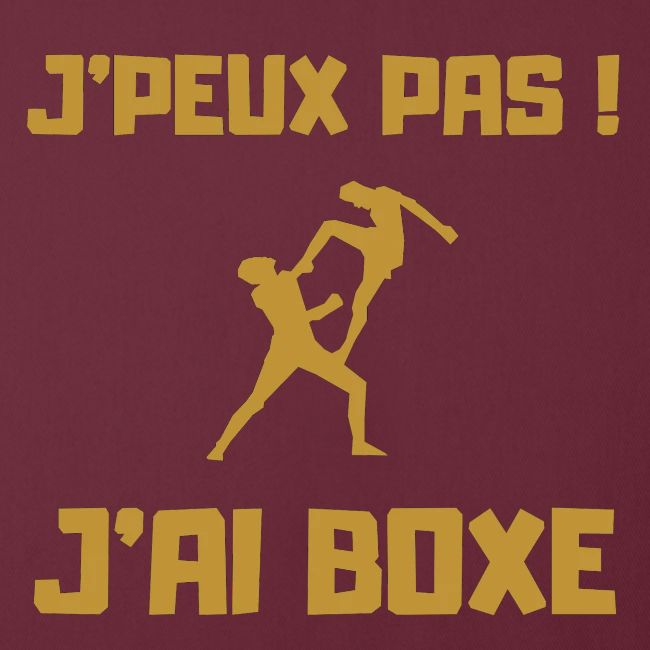J PEUX PAS J AI BOXE THAÎ