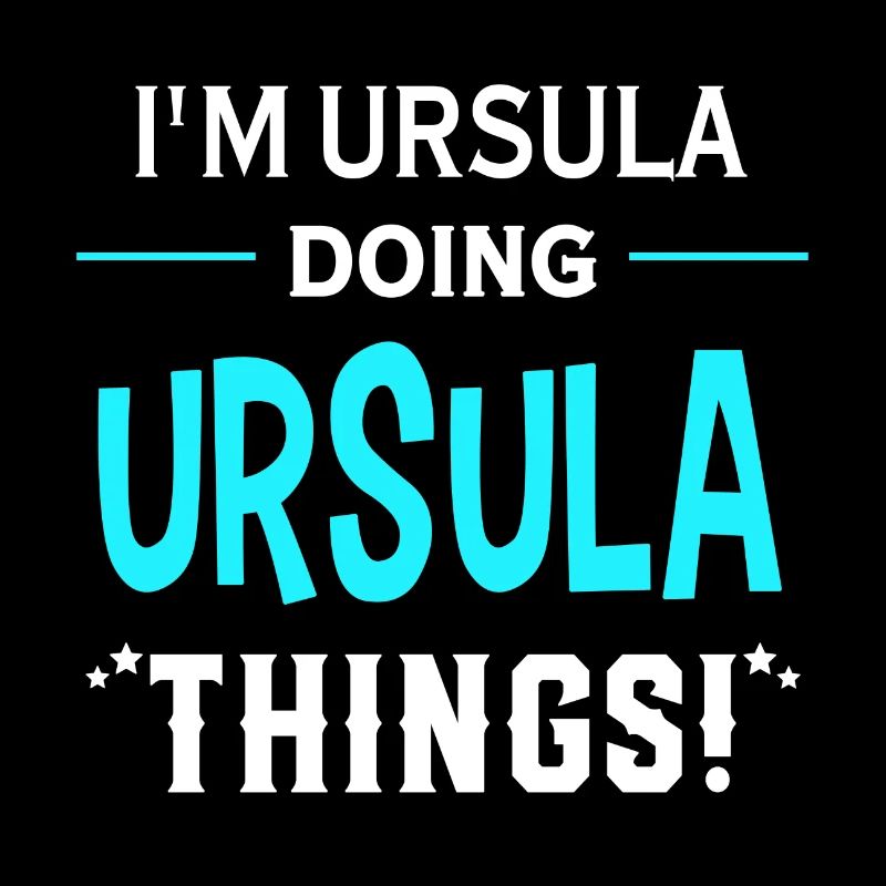 I Am Ursula Doing Ursula Things Geschenk Lustiges