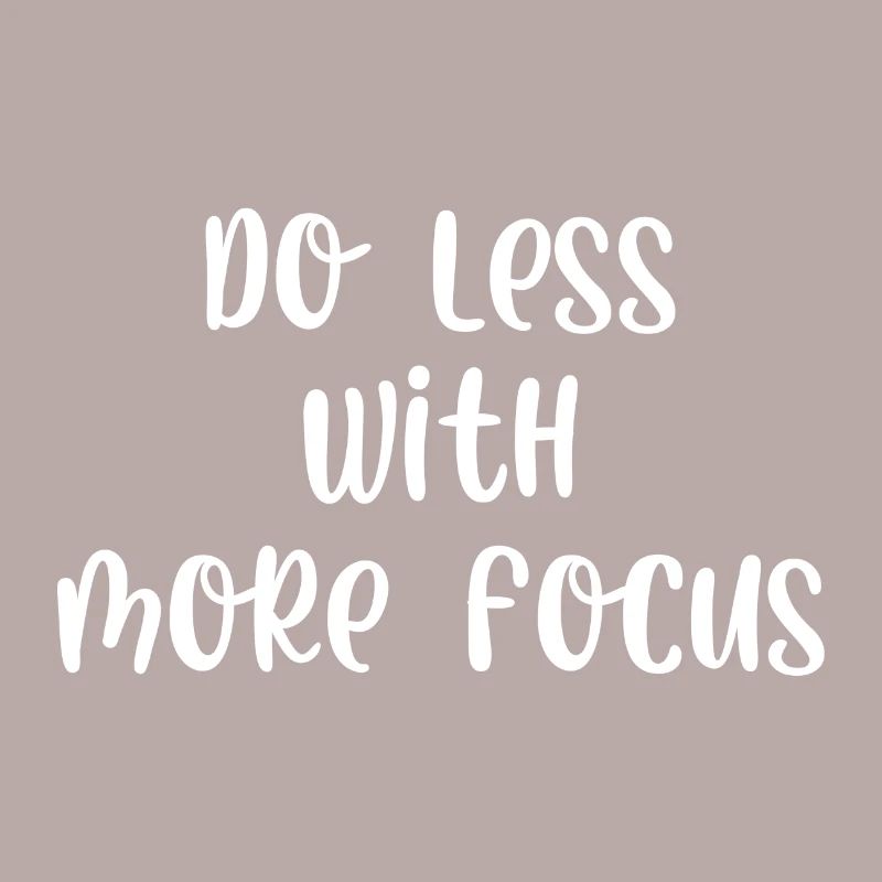 Faire moins avec plus de concentration