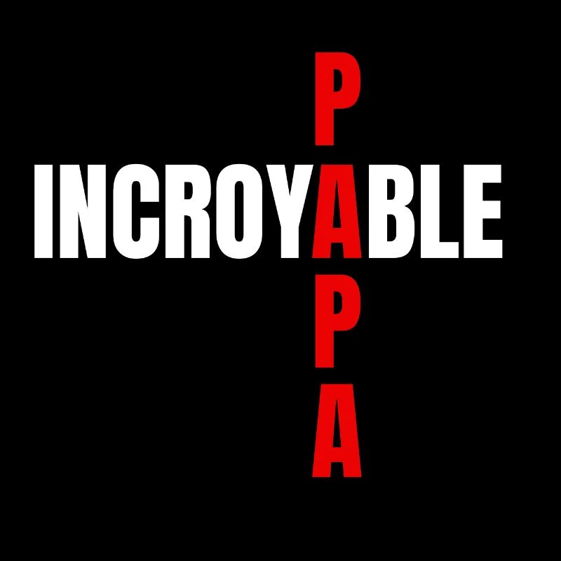 Papa incroyable