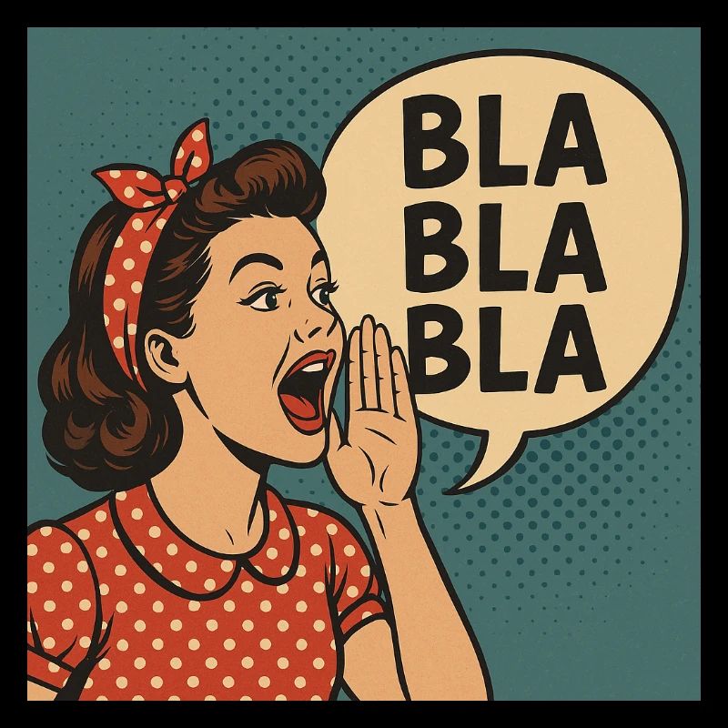 Retro Girl Yelling Bla Bla Bla Bla