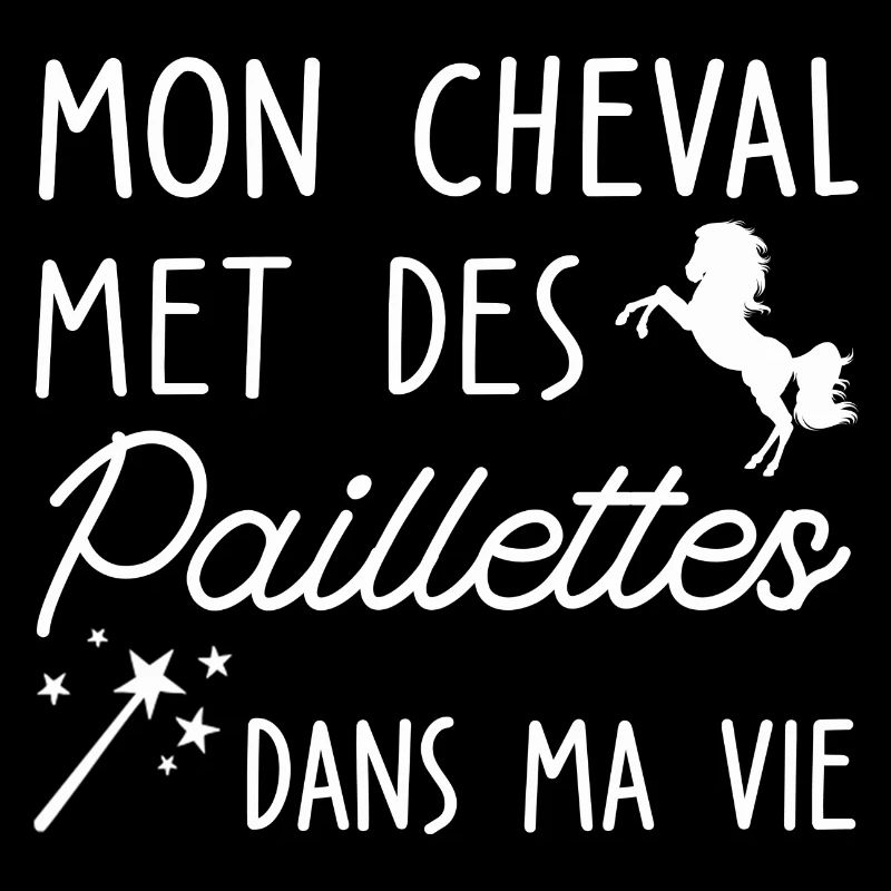 mon cheval met des paillettes dans ma vie