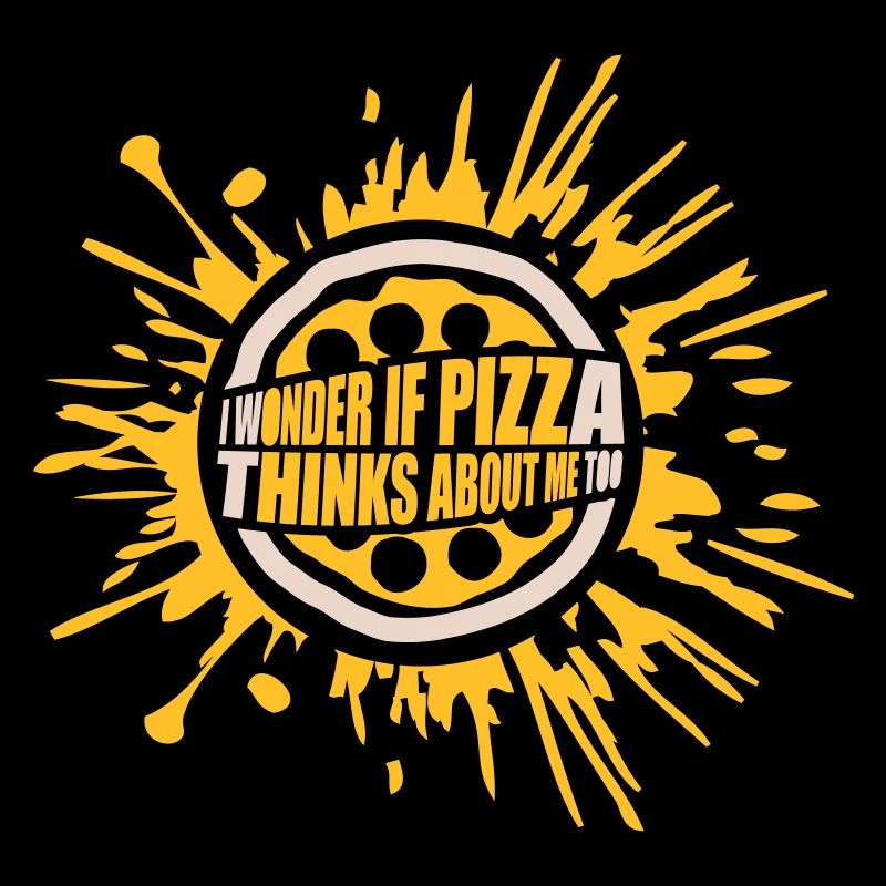 pizza thinks about me
