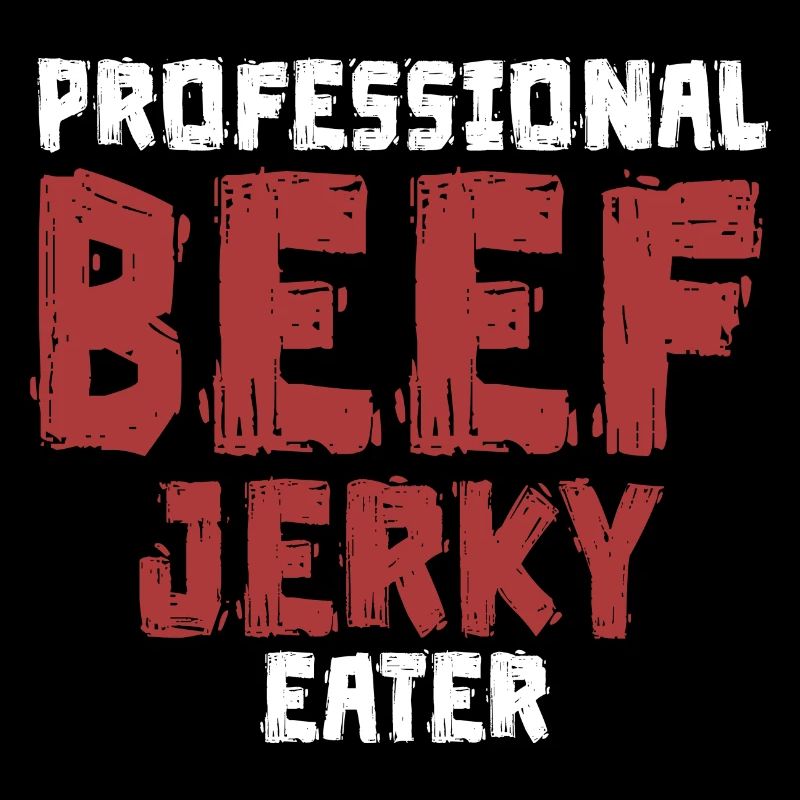 Professional Beef Jerky Eater Meat Lovers