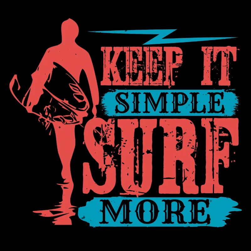 KEEP IT SIMPLE SURF MORE