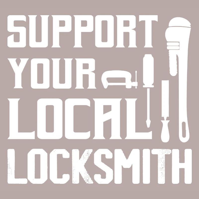Support Your Local Locksmith Lockpicker Pick Locks