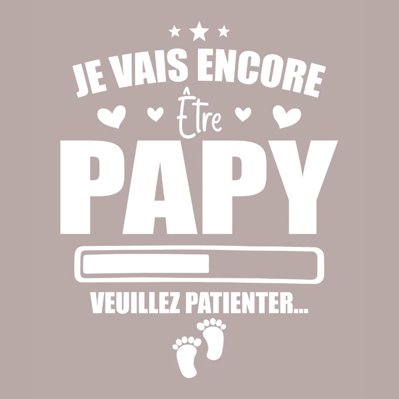 Je Vais Encore Être Papy Idée Cadeau Annonce Papi