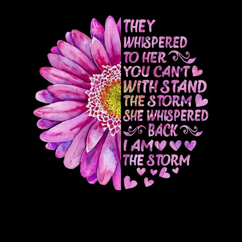 You Can't With Stand The Storm She Whispered Back