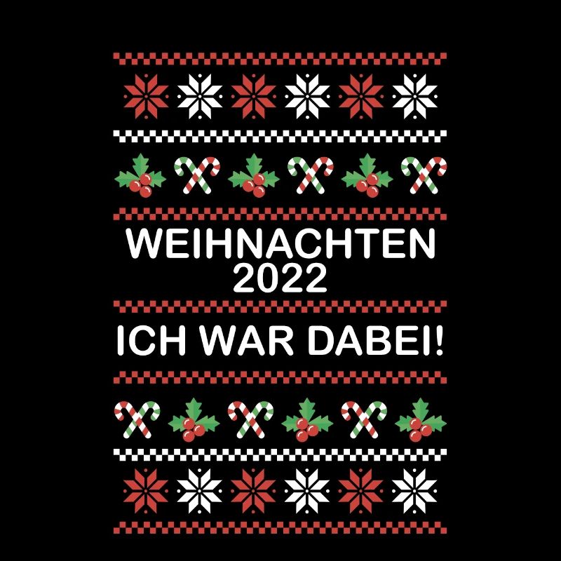 Weihnachten 2022 Ich war dabei