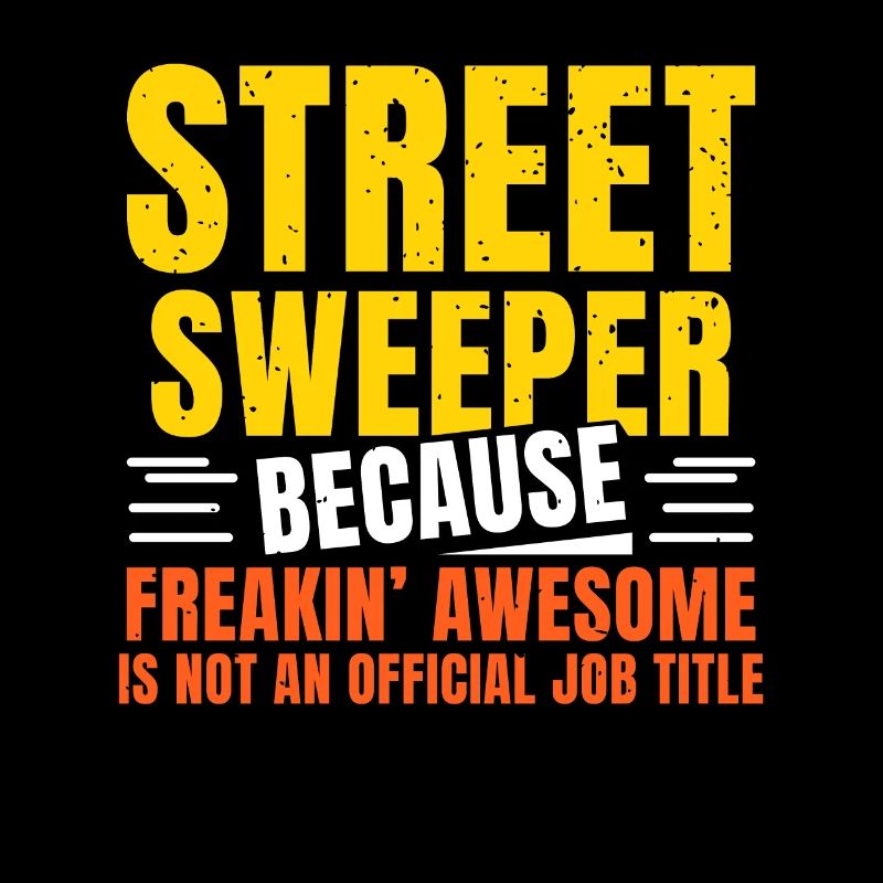 Street sweeper because freakin