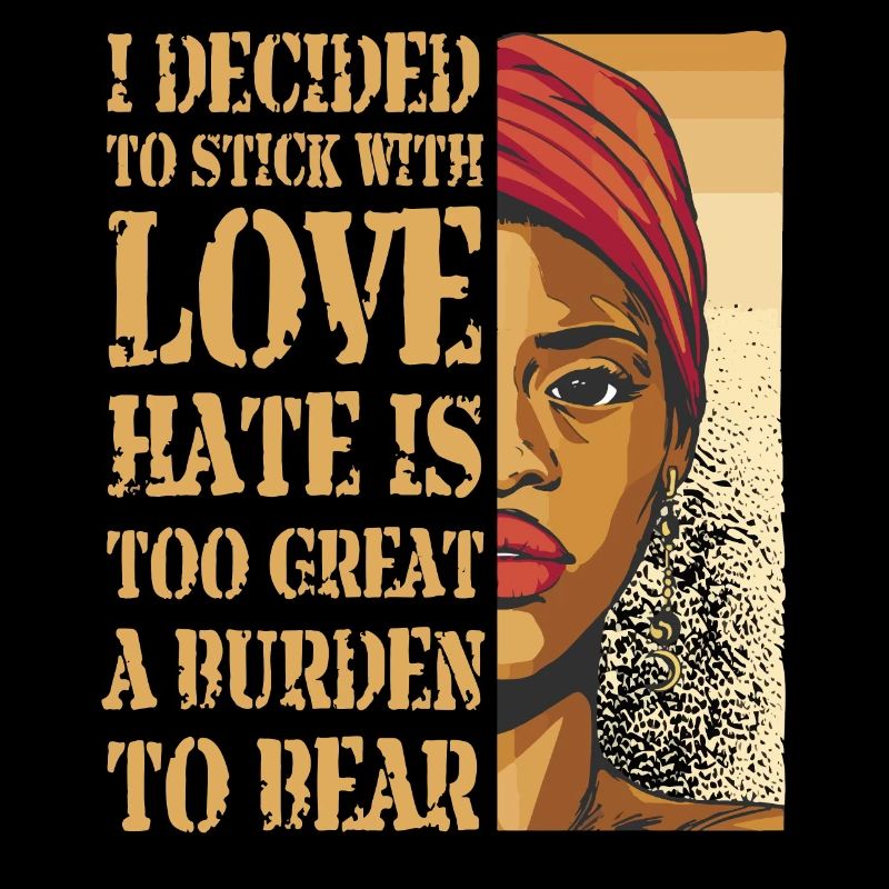 Hate Is Too Great A Burden To Bear