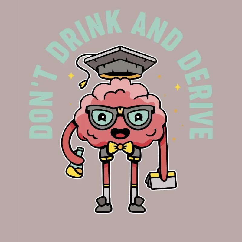 Don't Drink And Derive Funny Math