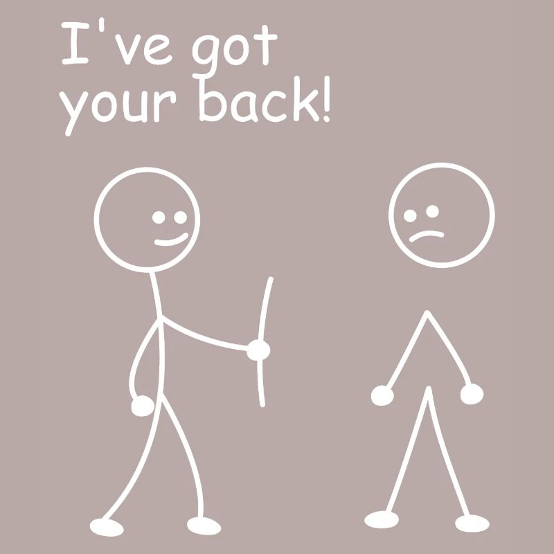 I've Got Your Back Funny Strichmännchen