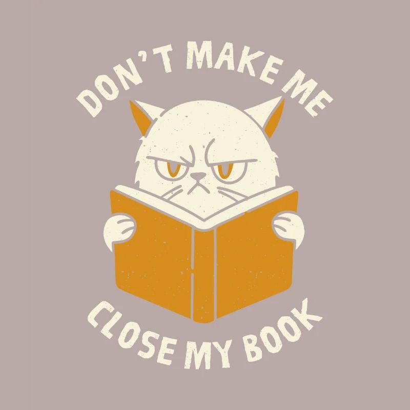 Don't Make Me Close My Book