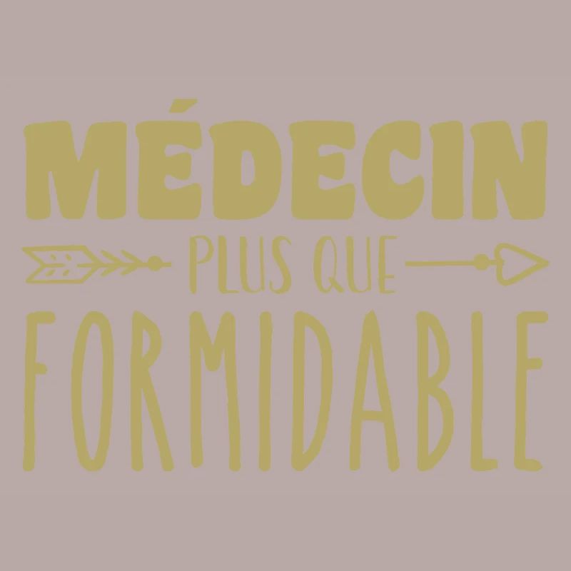 Médecin plus que formidable