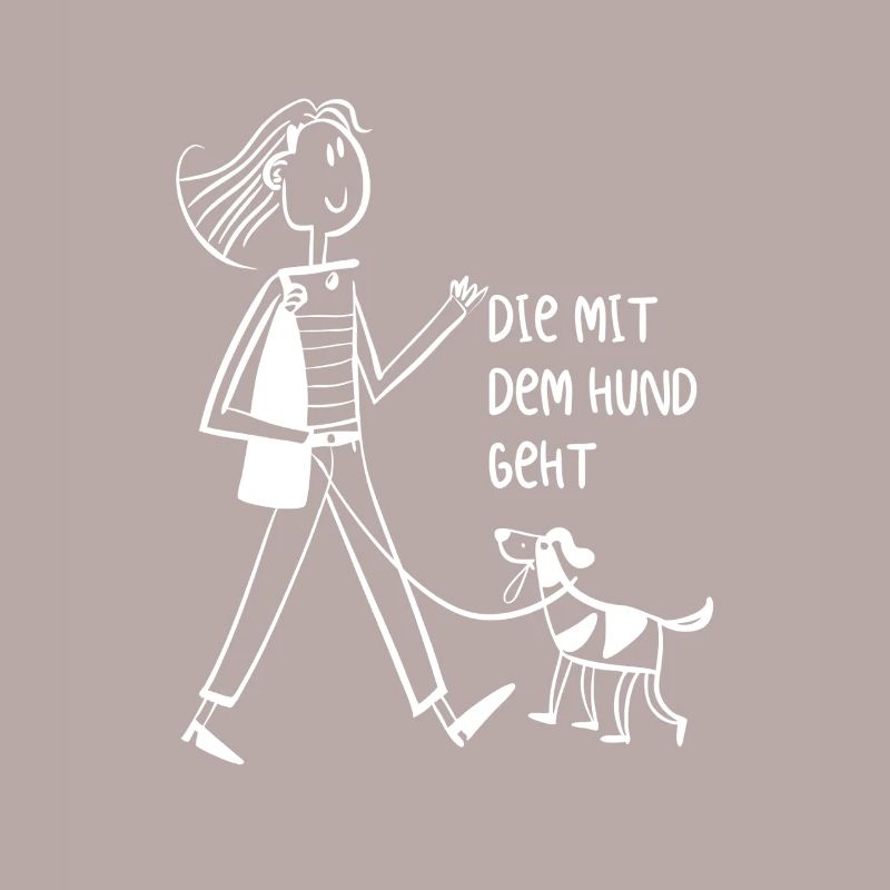 Die mit dem Hund geht - Gassi gehen - Geschenk