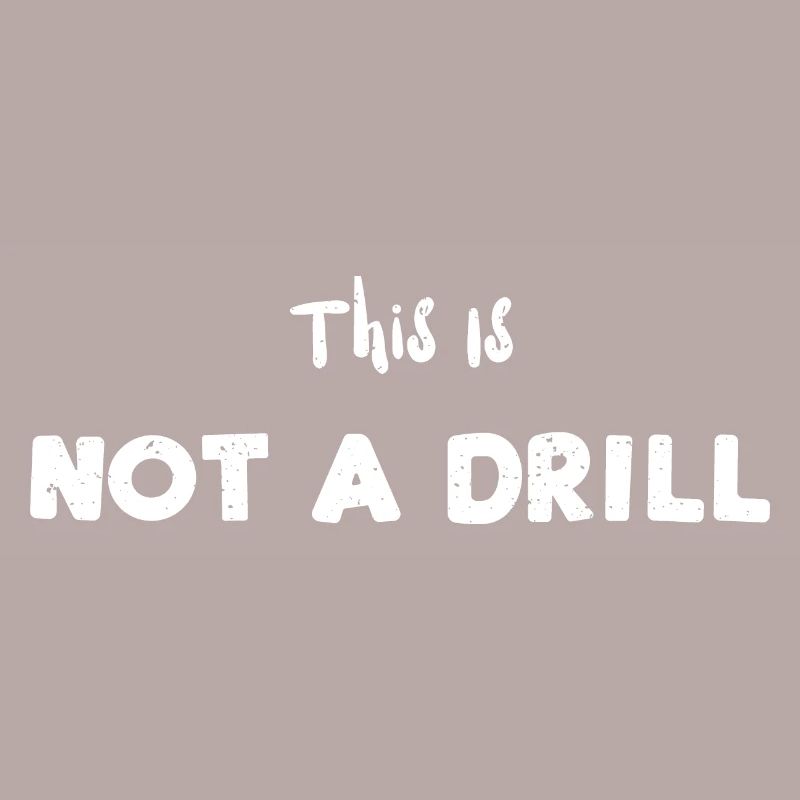 This Is Not A Drill - Carpenter