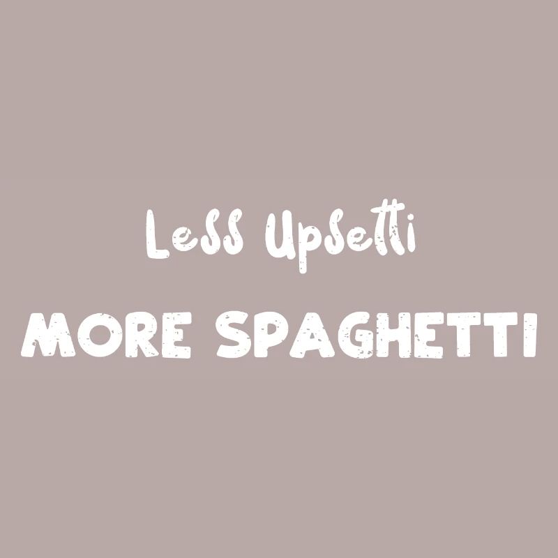 Moins d’upsetti plus de spaghettis