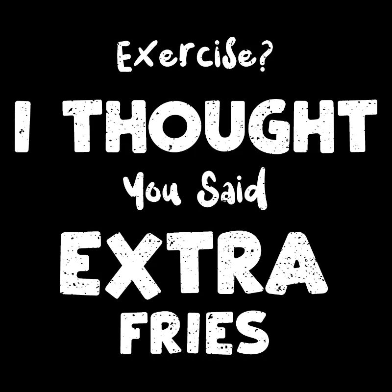 Exercise? I Thought You Said Ext...
