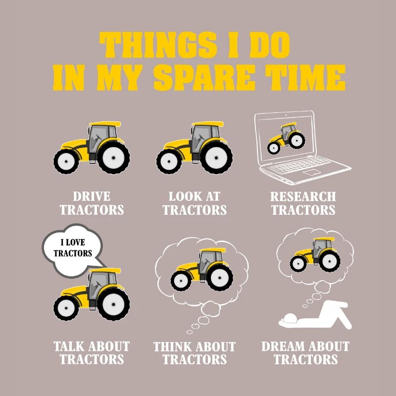 Choses que je fais dans mes tracteurs de temps libre