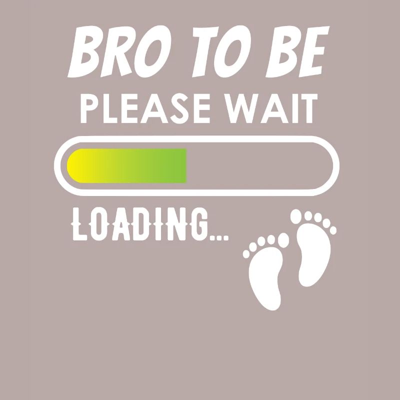 Bro to be, please wait, loading