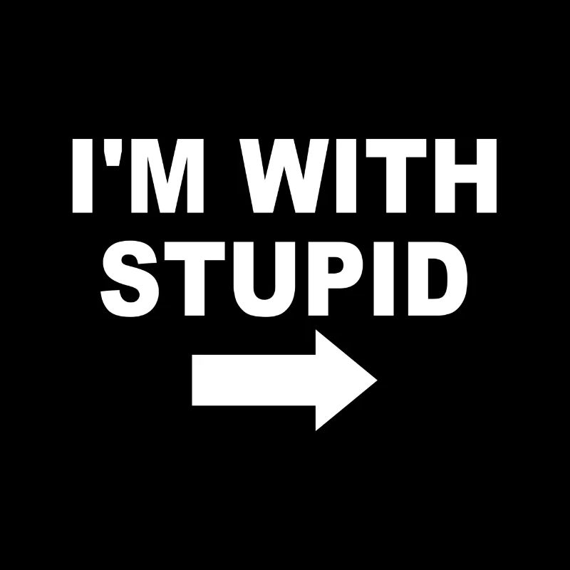 I'm With Stupid