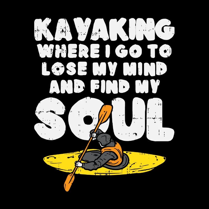 Kajak Kayaking Kanu Spruch Cool