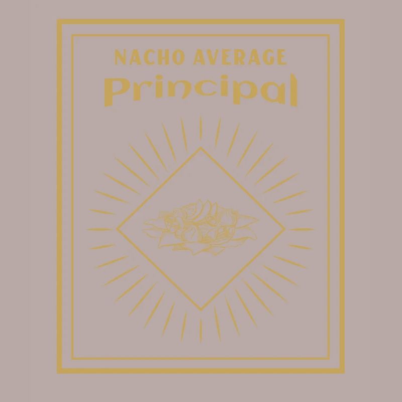 Cinco De Mayo Nacho Average Principal