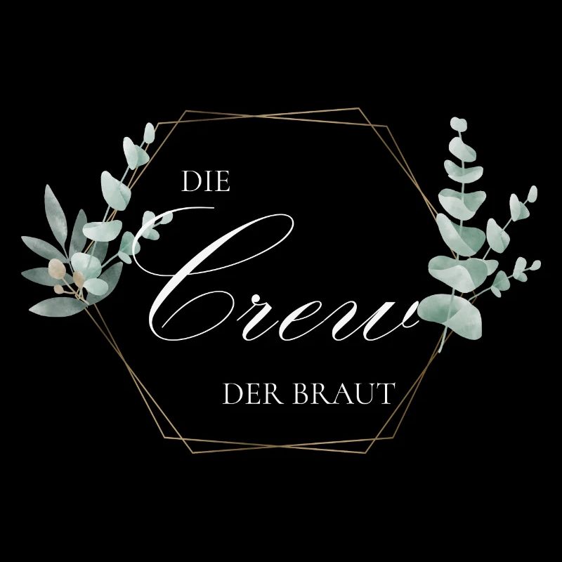 Die Crew der Braut - Team Bride - Bride Squad